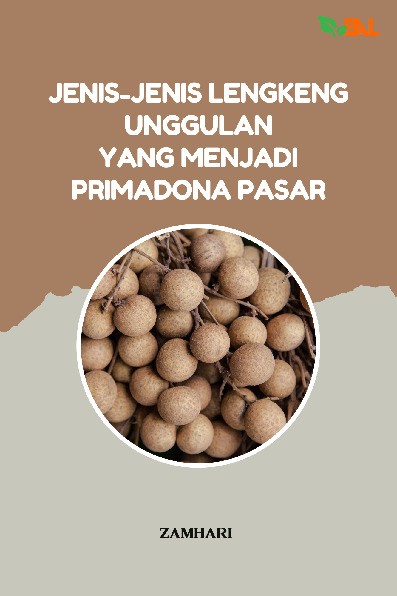 Jenis-Jenis Lengkeng Unggulan yang Menjadi Primadona Pasar